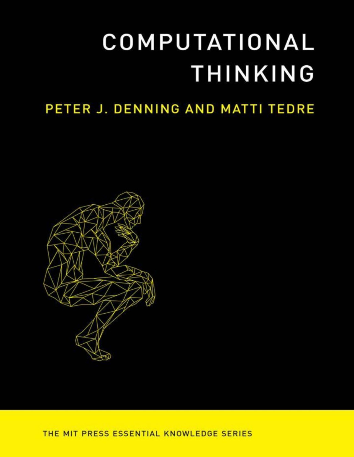 Computational Thinking Peter J Denning Matti Tedre