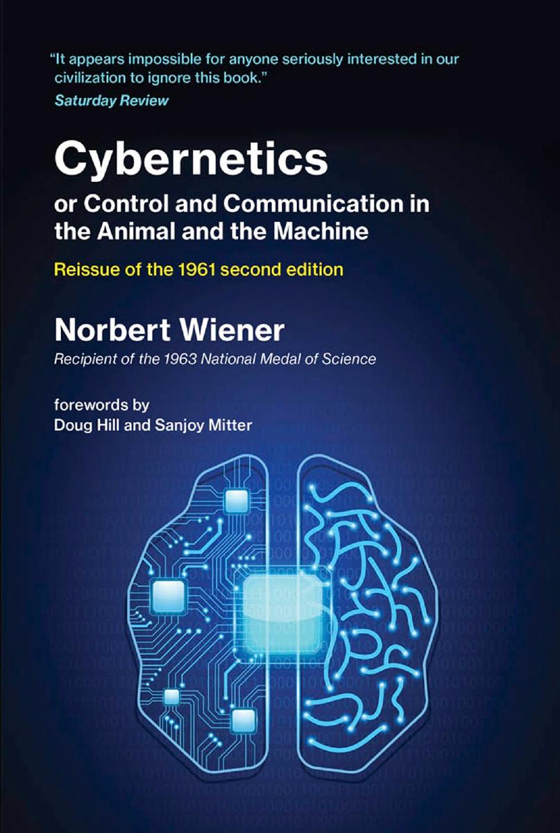 Cybernetics Or Control And Communication In The Animal And The Machine Wiener