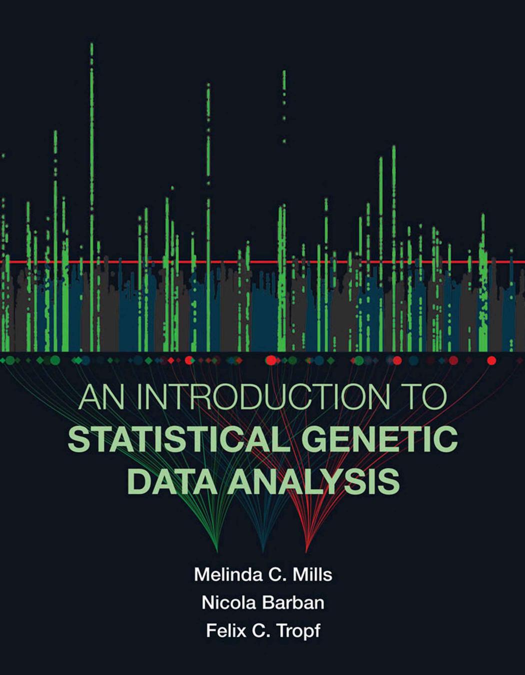 An Introduction To Statistical Genetic Data Analysis Illustrated Melinda C Mills