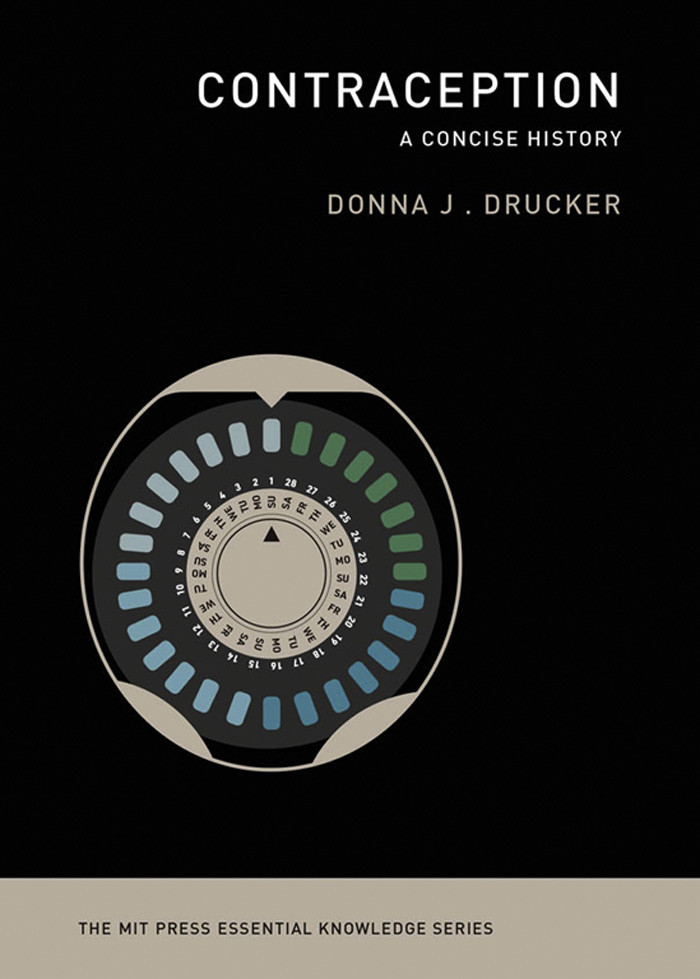 Contraception A Concise History Donna J Drucker
