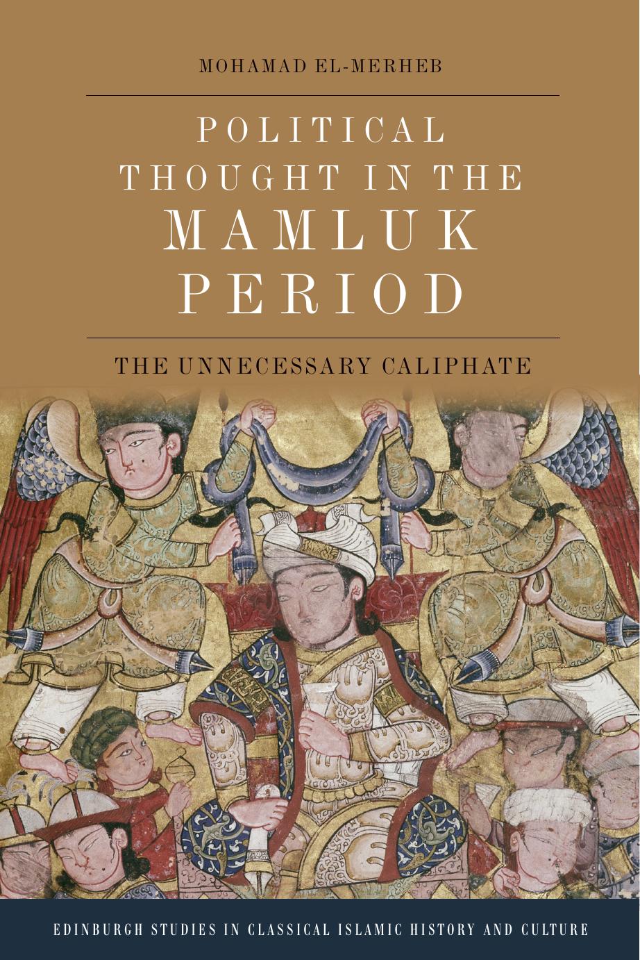 Political Thought In The Mamluk Period 1st Edition Mohamad El Merheb