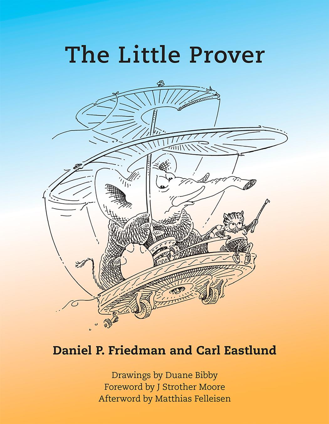 The Little Prover Daniel P Friedman Carl Eastlund