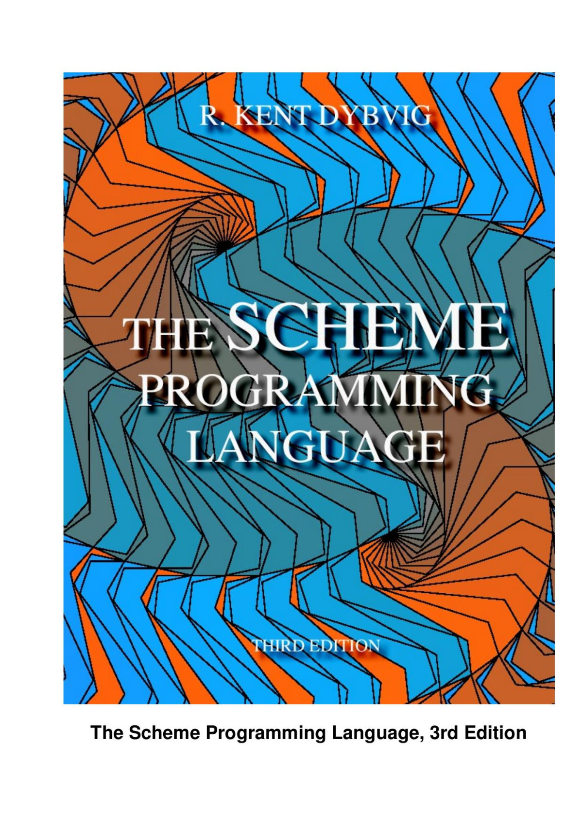 The Scheme Programming Language R Kent Dybvig