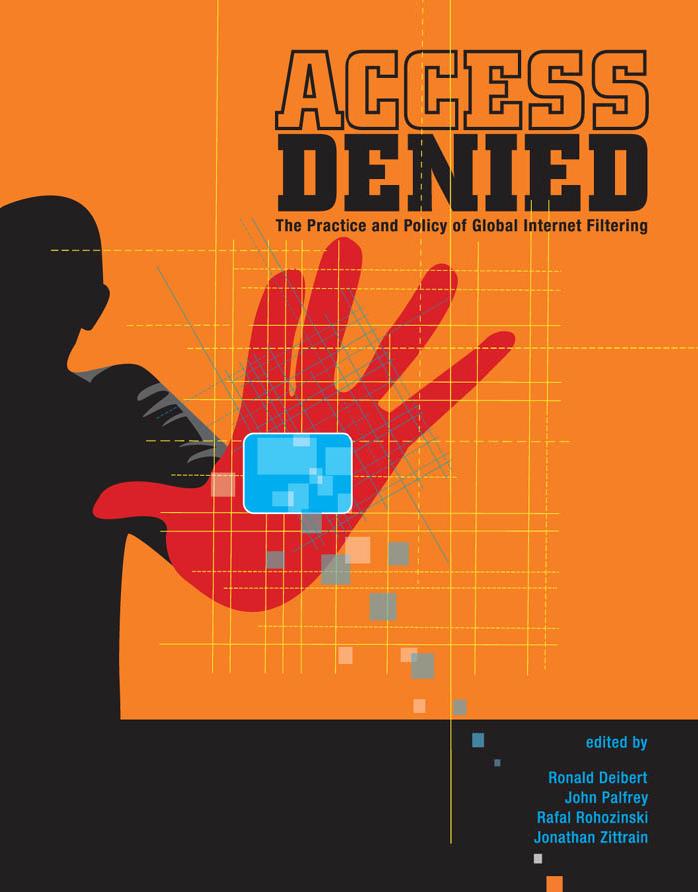Access Denied The Practice Policy Of Global Internet Filtering 2008