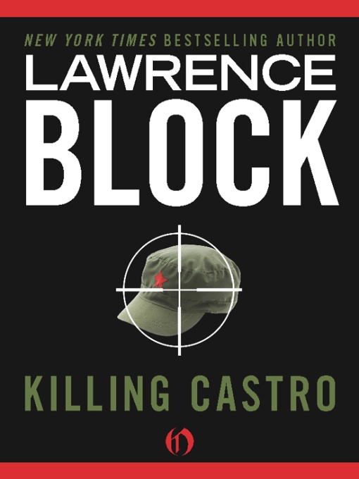 Killing Castro Lawrence Block