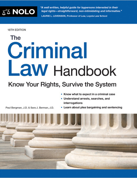 Criminal Law Handbook The Know Your Rights Survive The System 18th Edition 18th Edition Paul Bergman