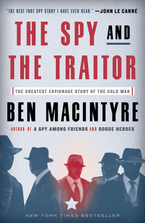 The Spy And The Traitor Reprint Ben Macintyre