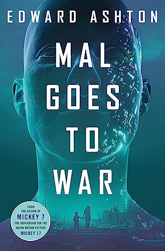 Mal Goes To War Edward Ashton