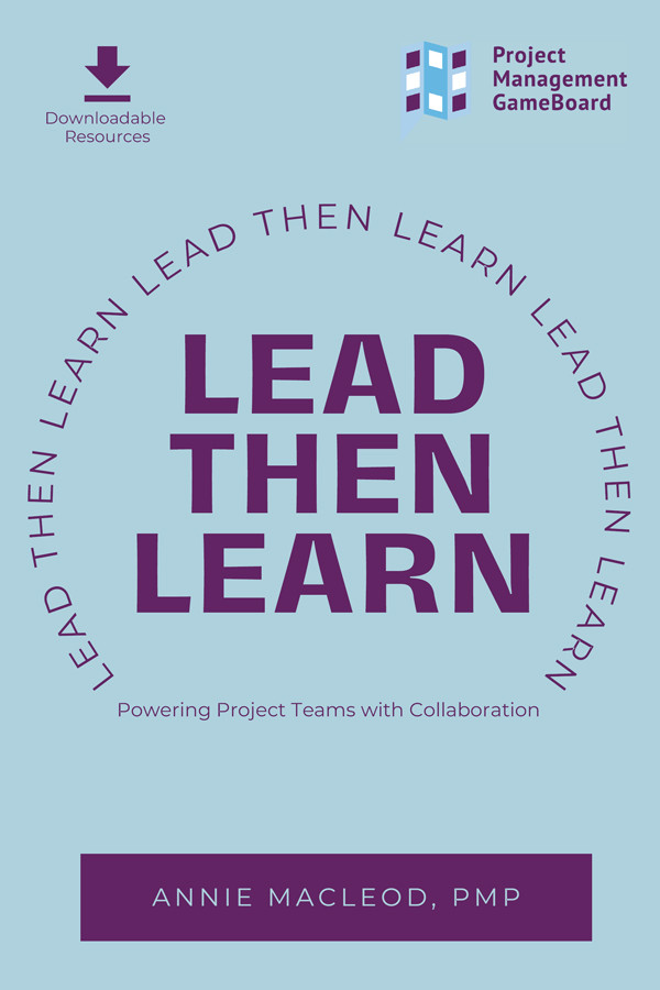 Lead Then Learn Powering Project Teams With Collaboration Annie Macleod