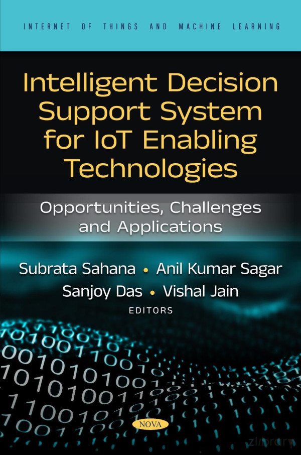 Intelligent Decision Support System For Iotenabling Technologies 1st Edition Sahana S