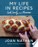 My Life In Recipes Food Family And Memories Joan Nathan