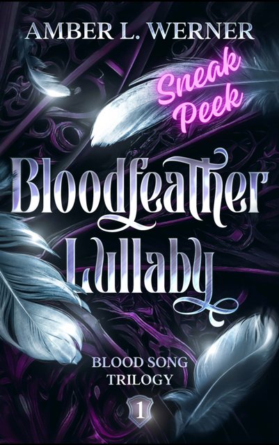 Bloodfeather Lullaby Sneak Peak Amber L Werner