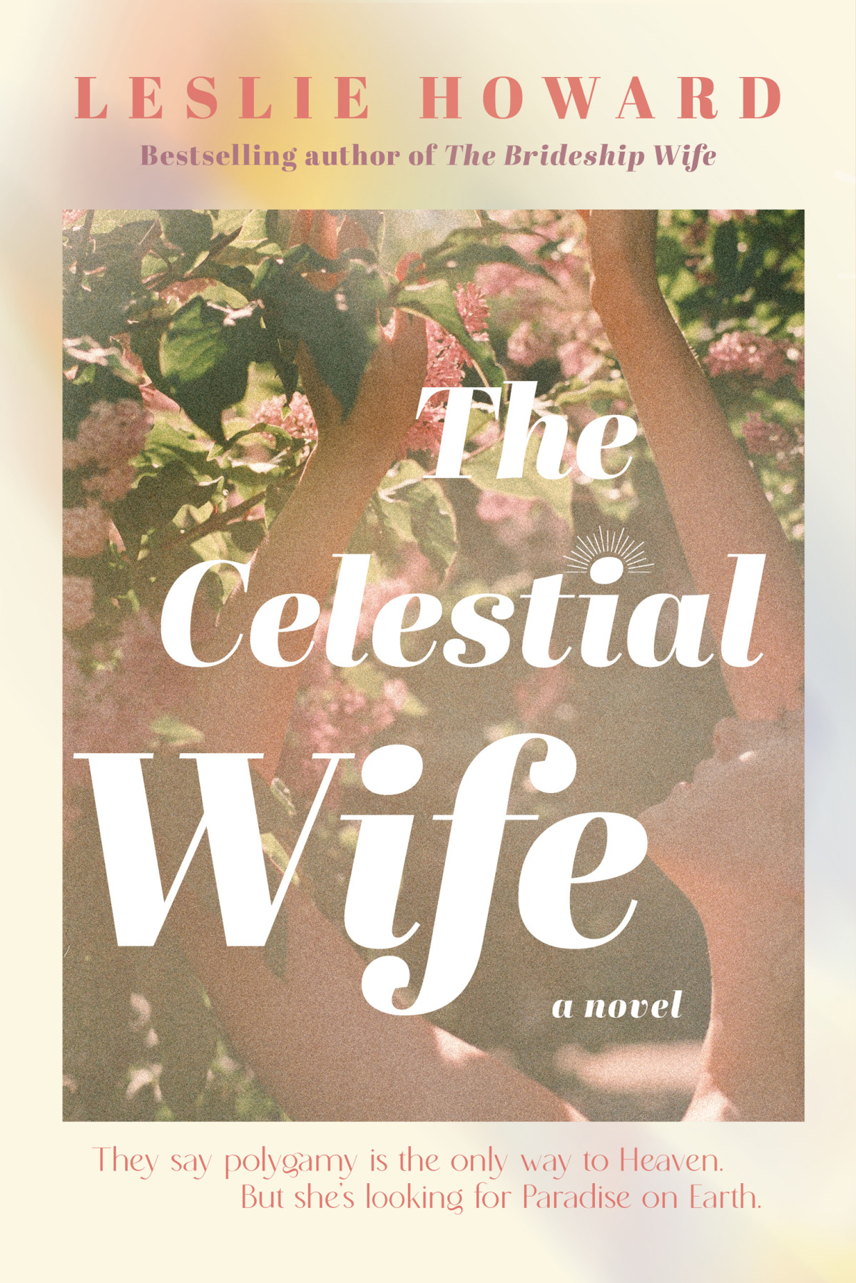The Celestial Wife A Novel Leslie Howard