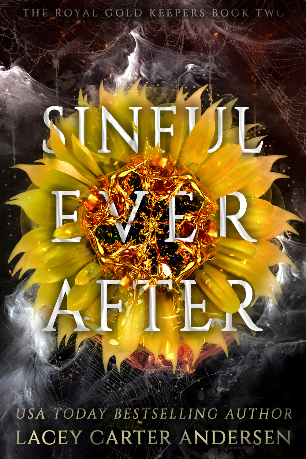 Sinful Ever After A Fantasy Romance The Royal Gold Keepers Book 2 Lacey Carter Andersen