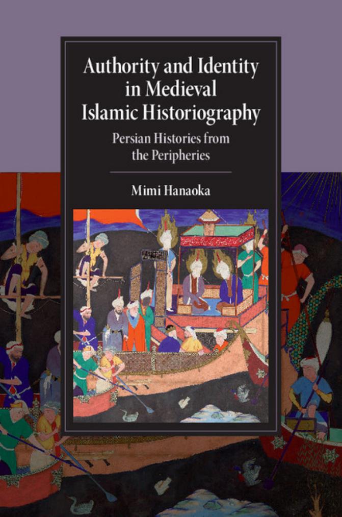Authority And Identity In Medieval Islamic Historiography 1st Edition Mimi Hanaoka