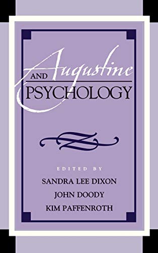 Augustine And Psychology Augustine In Conversation Tradition And Innovation 1st Edition Turnkey Systems Pty Ltd