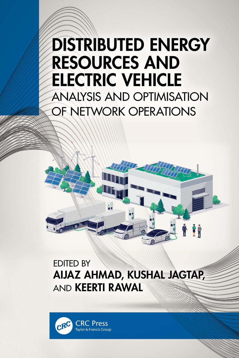 Distributed Energy Resources And Electric Vehicle Analysis And Optimisation Of Network Operations Aijaz Ahmad Kushal Jagtap Keerti Rawal