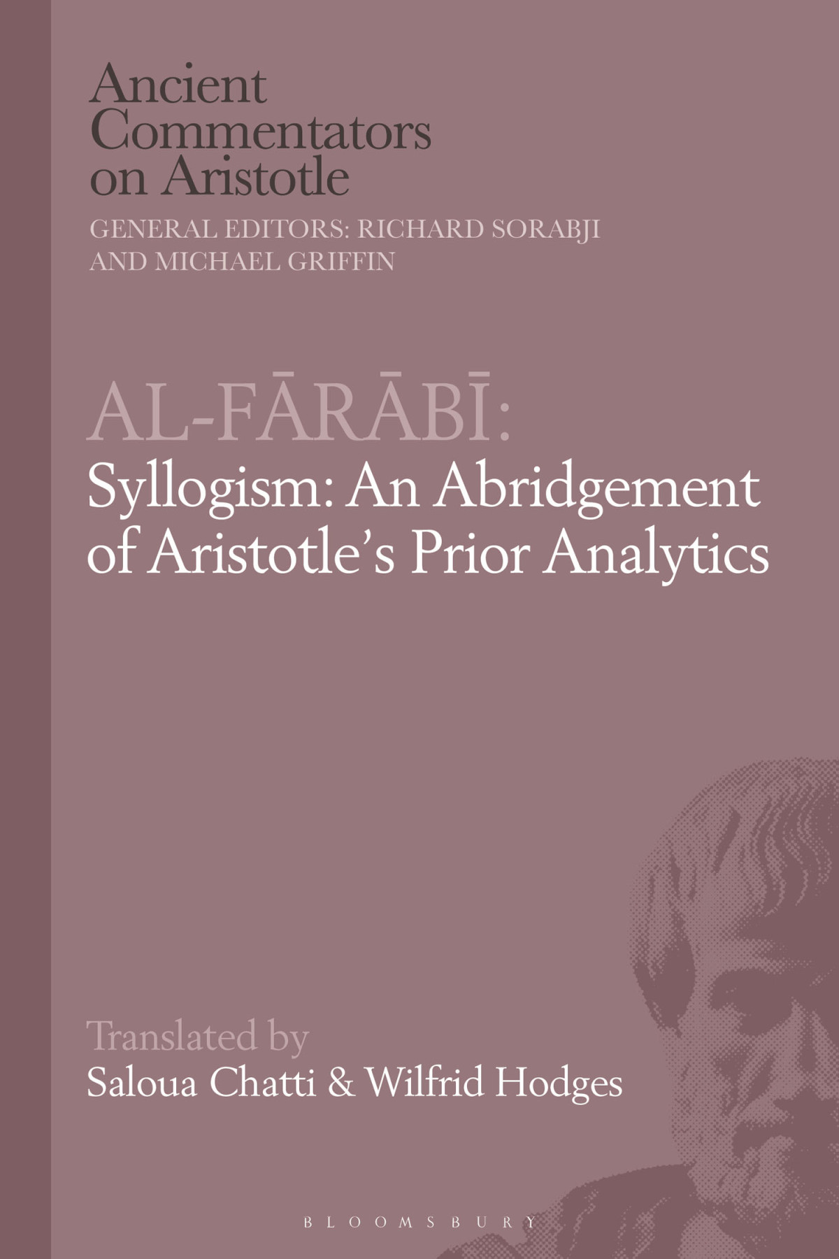 Alfarabi Syllogism An Abridgement Of Aristotles Prior Analytics Alfarabi