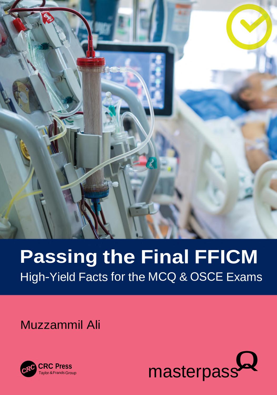 Passing The Final Fficm Highyield Facts For The Mcq Osce Exams Masterpass April 30 20241032590602crc Press Muzzammil Ali