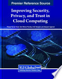 Improving Security Privacy And Trust In Cloud Computing Goel