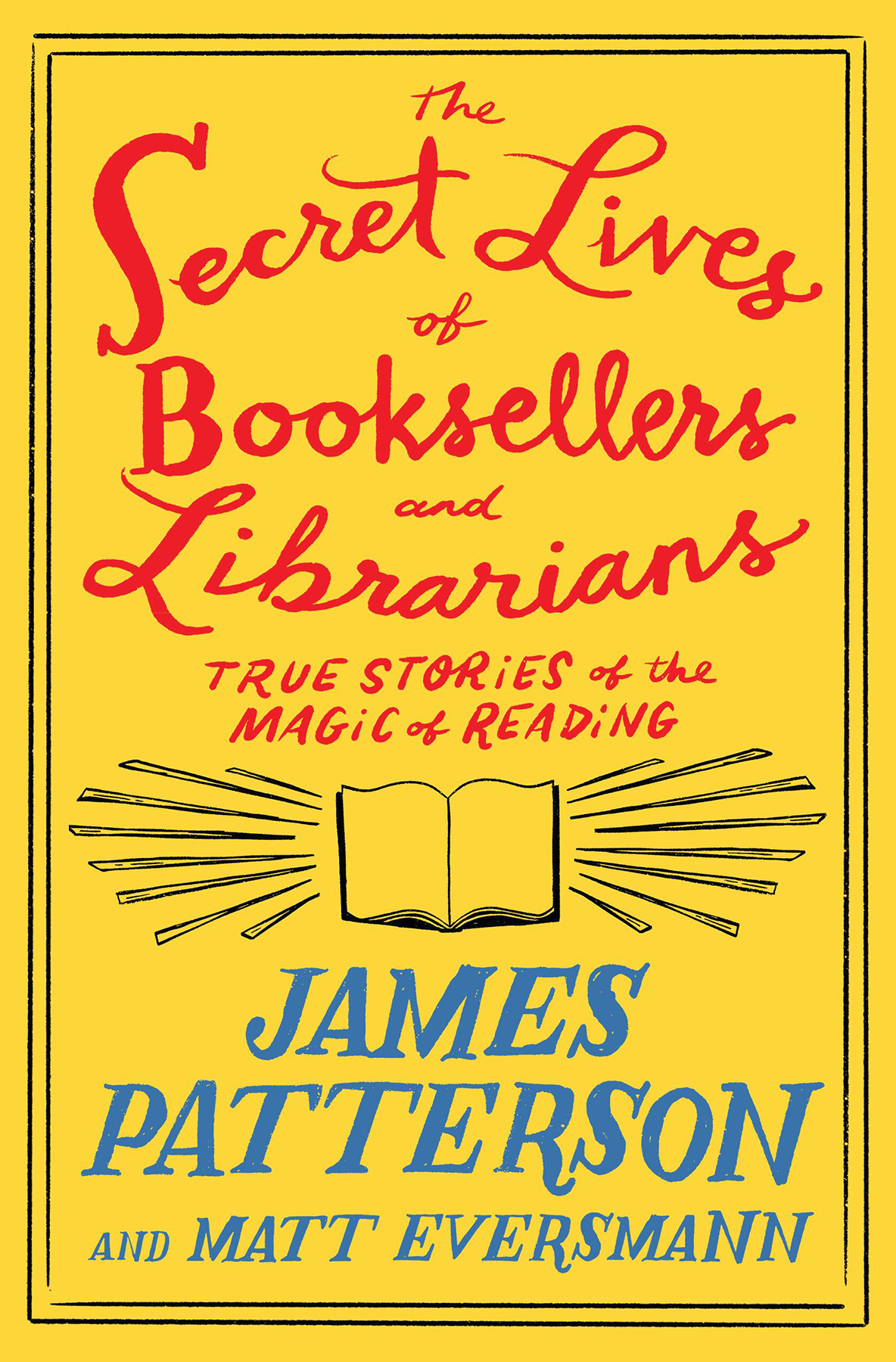 The Secret Lives Of Booksellers And Librarians James Patterson