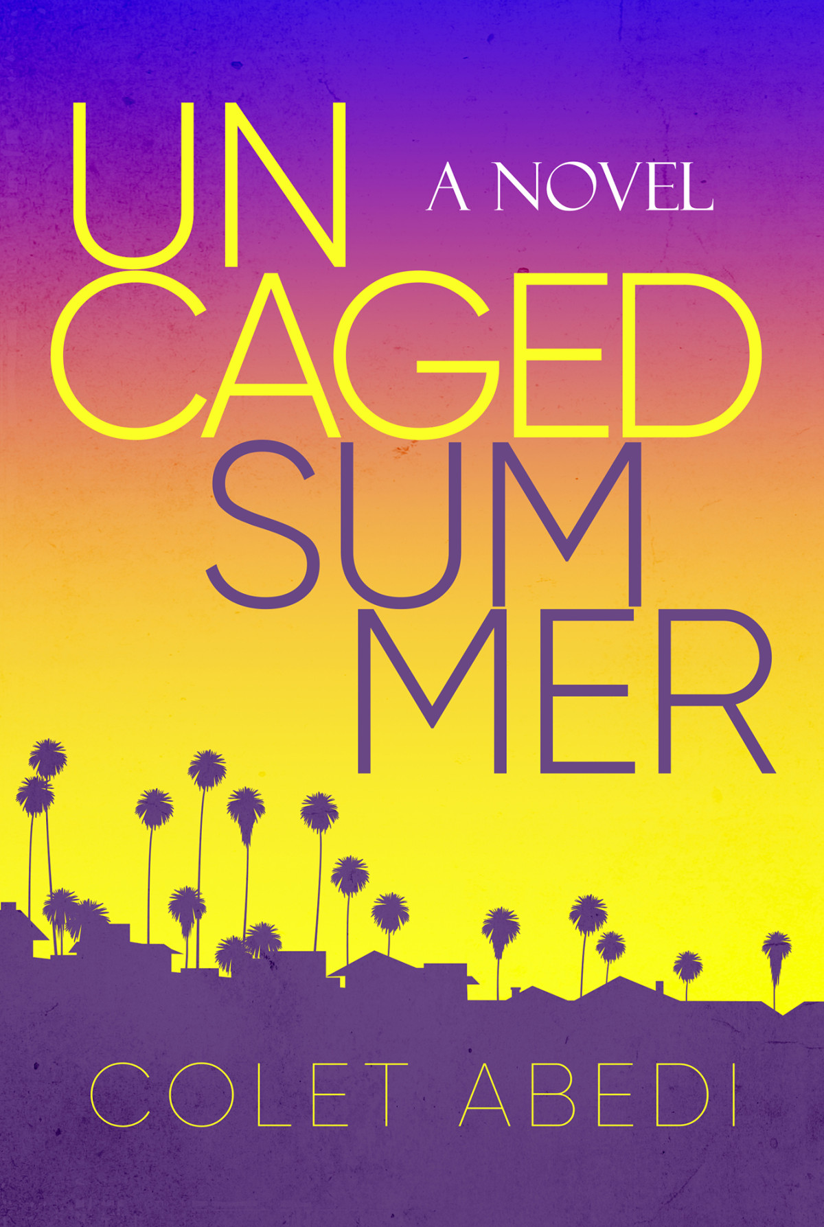Uncaged Summer Colet Abedi