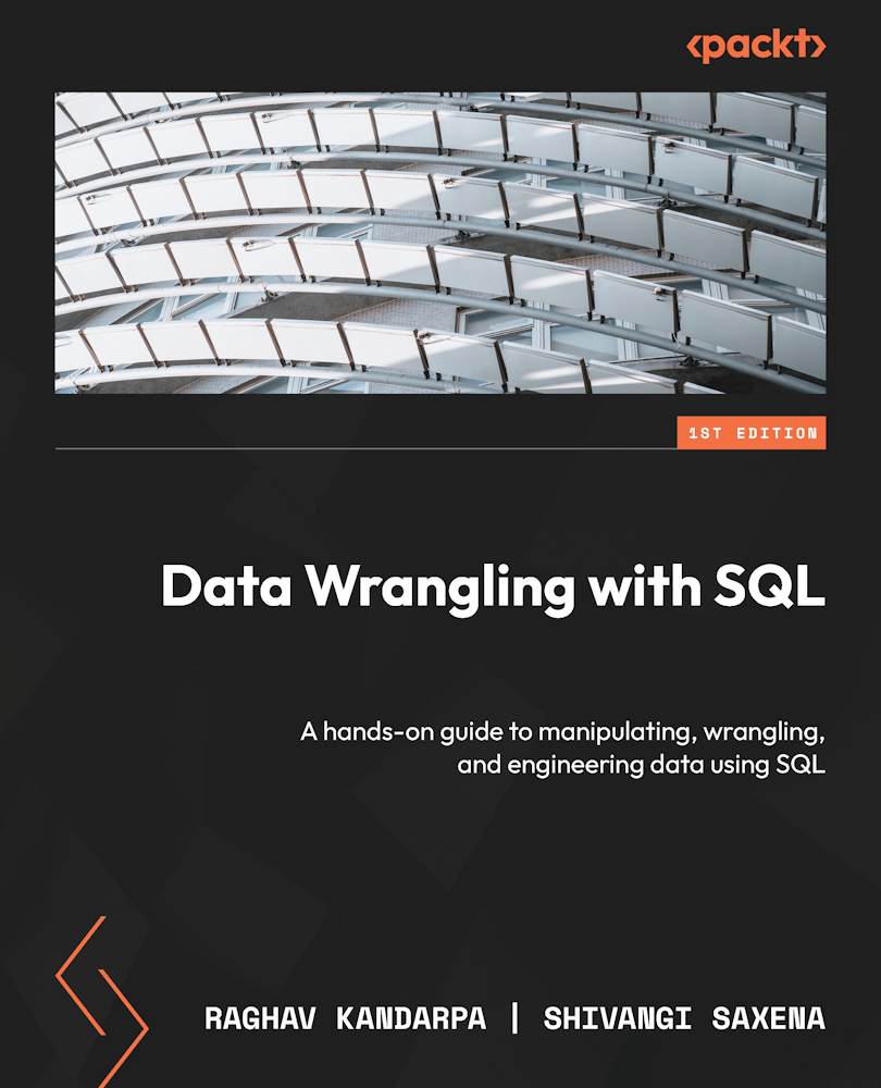 Data Wrangling With Sql Raghav Kandarpa Shivangi Saxena