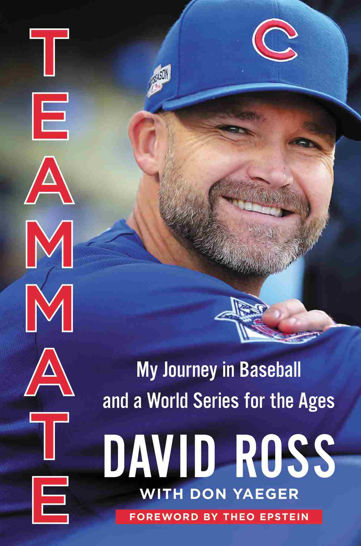 Teammate David Ross Don Yaeger