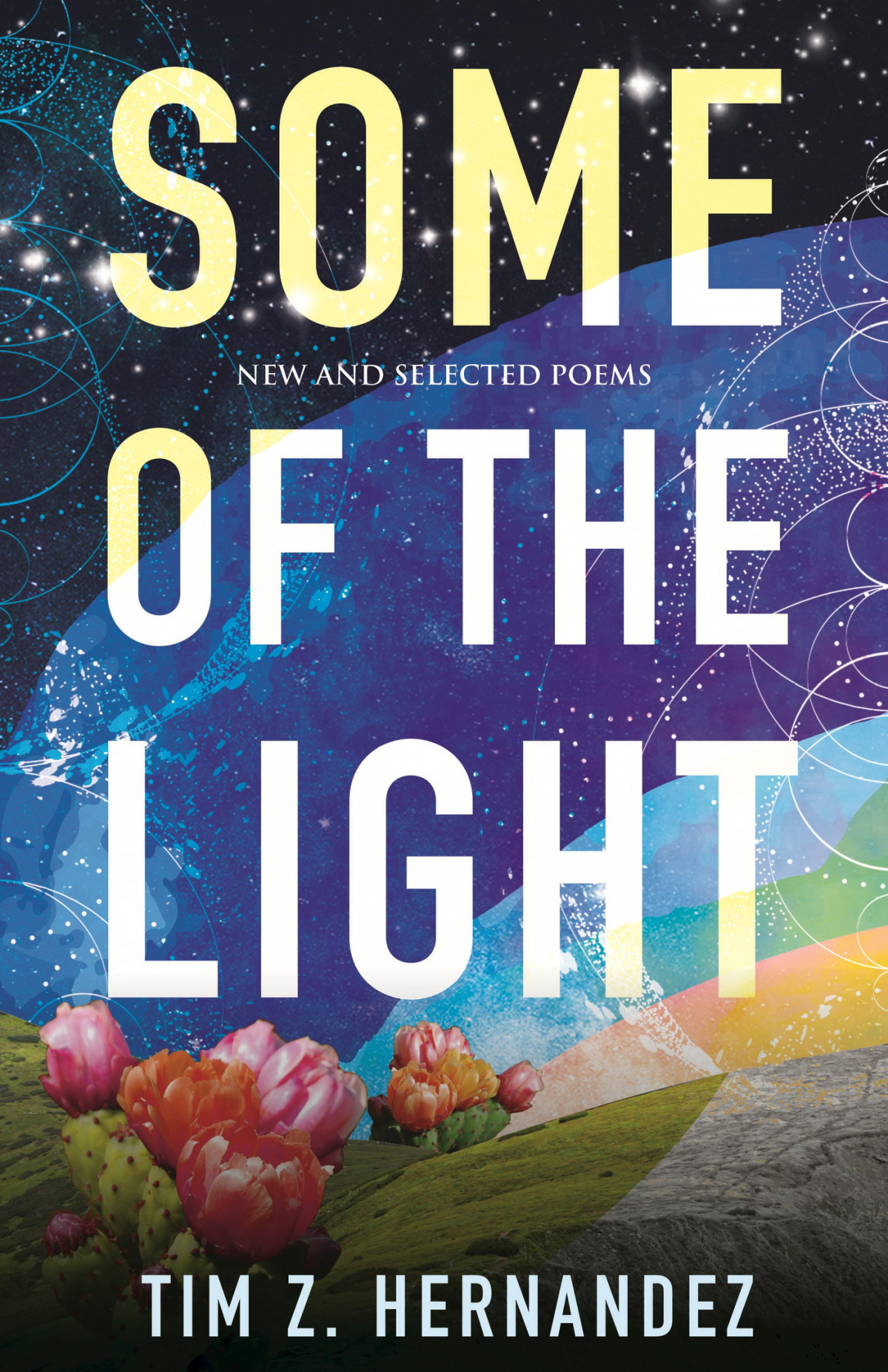 Some Of The Light Tim Z Hernandez