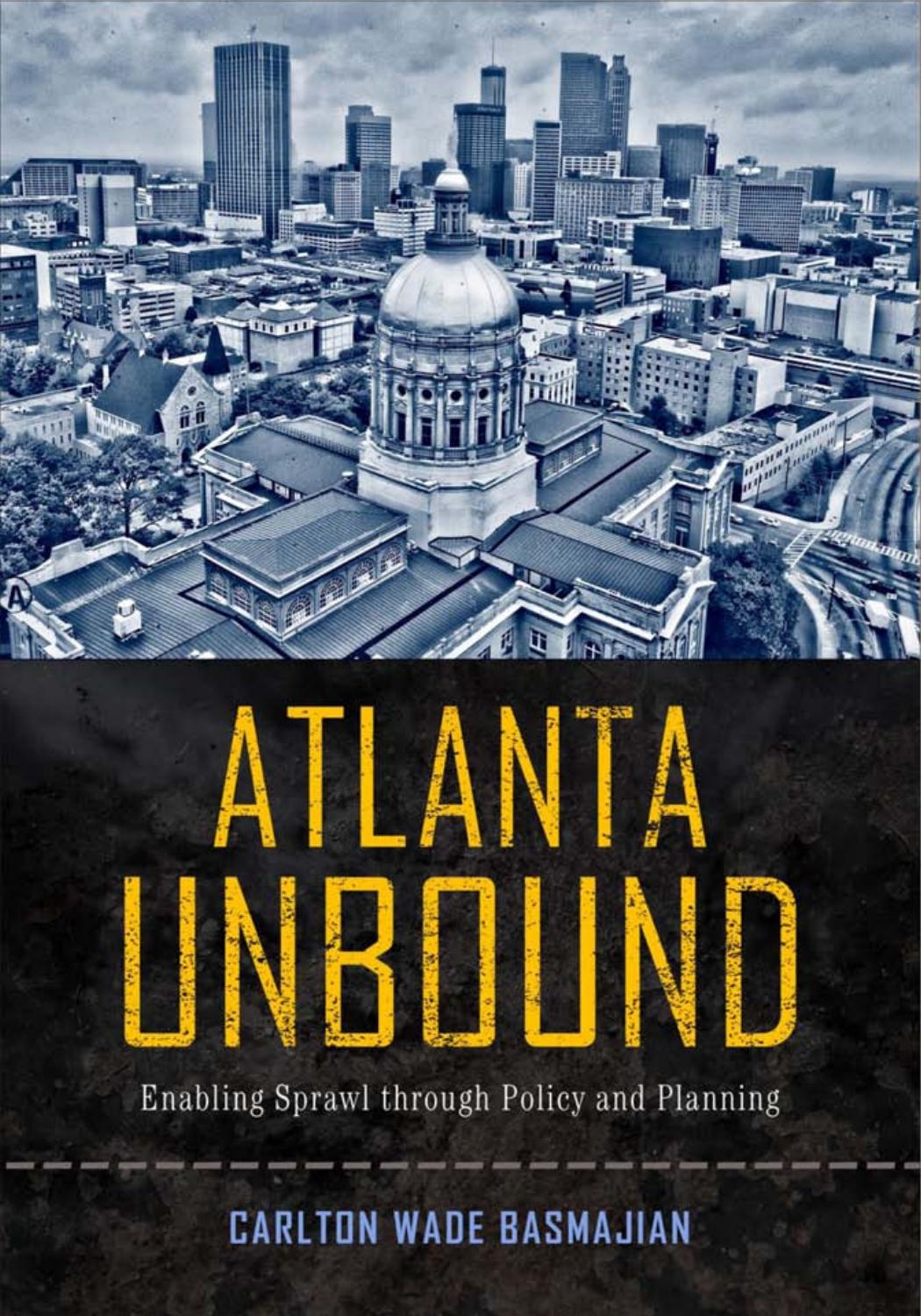 Atlanta Unbound 1st Edition Carlton Wade Basmajian