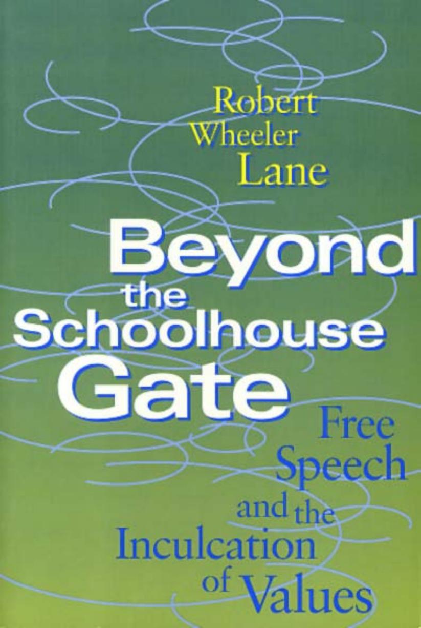 Beyond The Schoolhouse Gate 1st Edition Robert Wheeler Lane Robert Lane