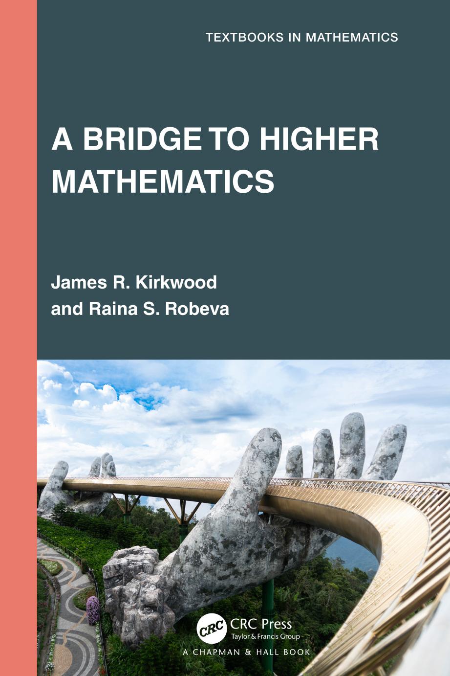 A Bridge To Higher Mathematics 1st Edition James R Kirkwood