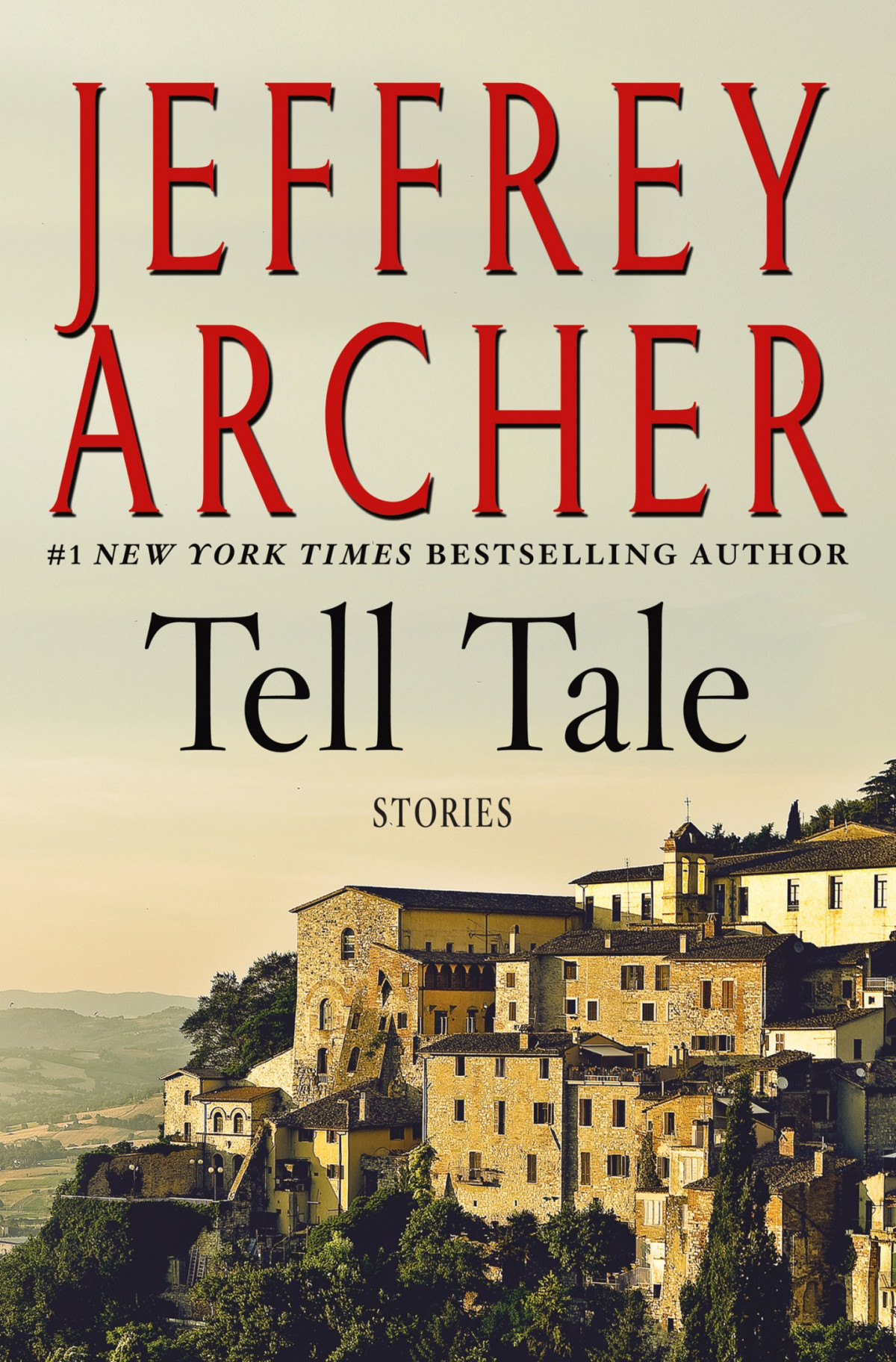 Tell Tale Short Stories 1st Edition Jeffrey Archer