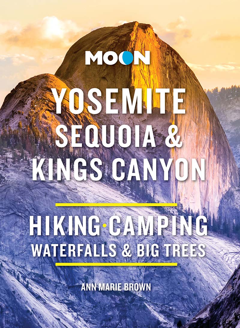 Moon Yosemite Sequoia Kings Canyon 1st Edition Ann Marie Brown