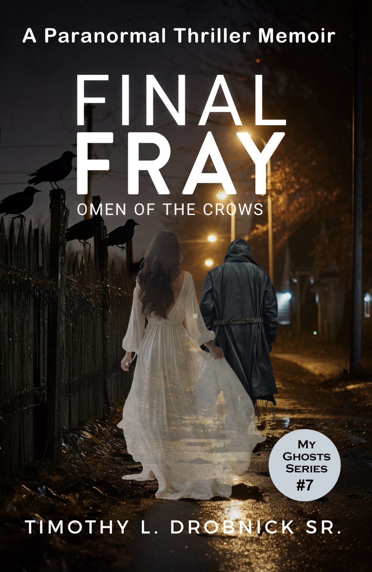 Final Fray Omen Of The Crows 1st Edition Timothy L Drobnick Sr