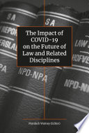The Impact Of Covid19 On The Future Of Law And Related Disciplines 1st Edition Murdoch Watney