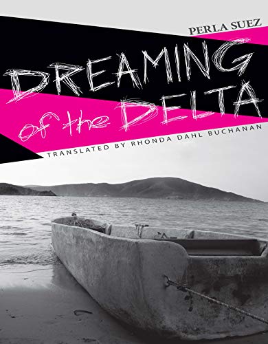 Dreaming Of The Delta 1st Edition Suez Perla Buchanan Rhonda Dahl Translation
