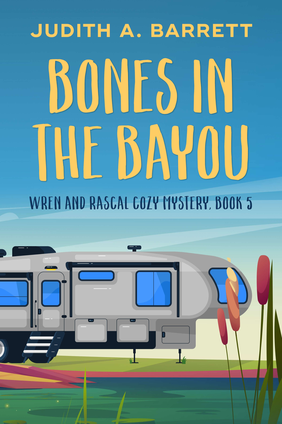 Bones In The Bayou Judith A Barrett