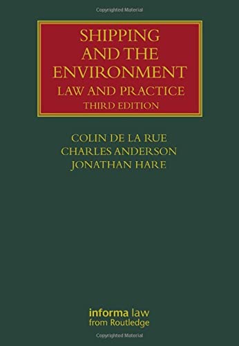 Shipping And The Environment Law And Practice 3rd Edition Colin De La Rue