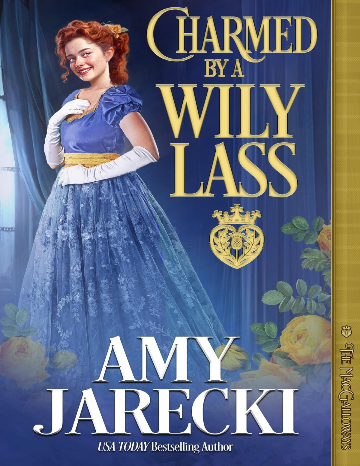 Charmed By A Wily Lass The Macgalloways Book 6 Amy Jarecki