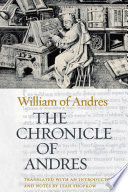 The Chronicle Of Andres 1st Edition Abbot William Of Andres Leah Spokhow