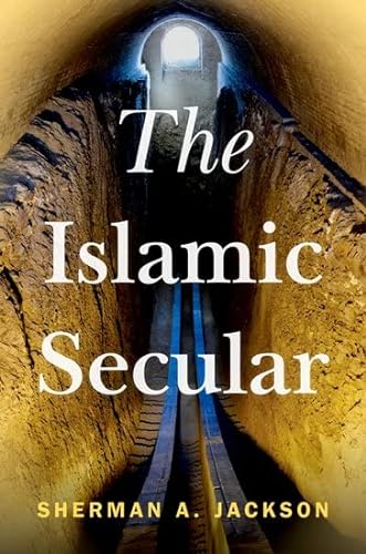 The Islamic Secular 1st Edition Sherman A Jackson
