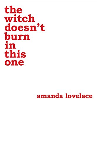 The Witch Doesnt Burn In This One Amanda Lovelace Ladybookmad