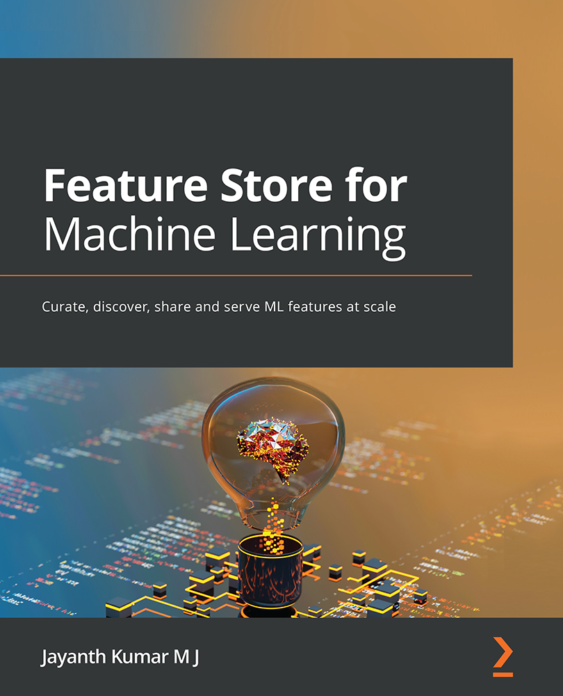 Feature Store For Machine Learning Jayanth Kumar M J