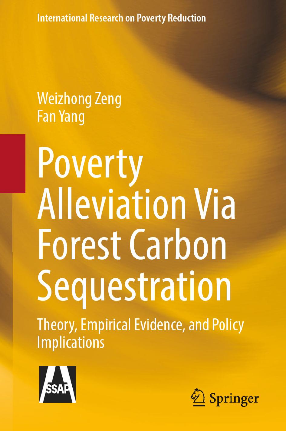 Poverty Alleviation Via Forest Carbon Sequestration Theory Empirical Evidence And Policy Implications Weizhong Zeng