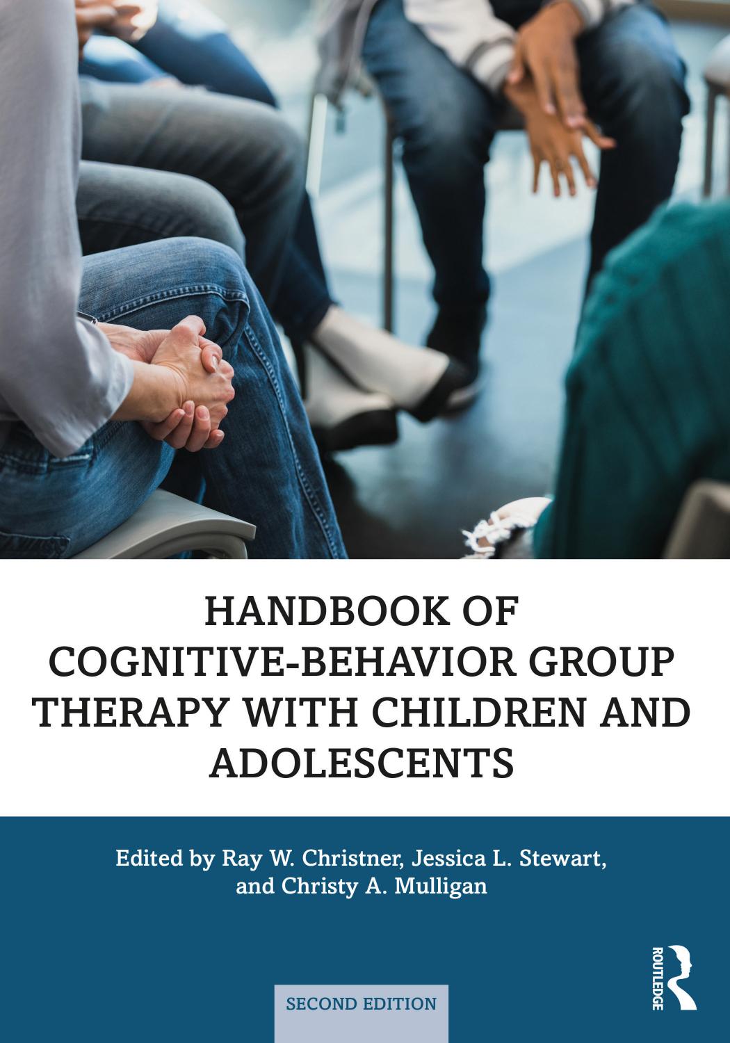 Handbook Of Cognitivebehavior Group Therapy With Children And Adolescents 2nd Edition Ray W Christner