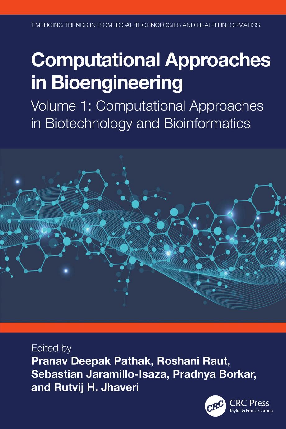 Computational Approaches In Bioengineering Volume 1 Computational Approaches In Biotechnology And Bioinformatics Pranav Deepak Pathak Roshani Raut Sebastin Jaramilloisaza Pradnya Borkar Rutvij H Jhaveri Eds