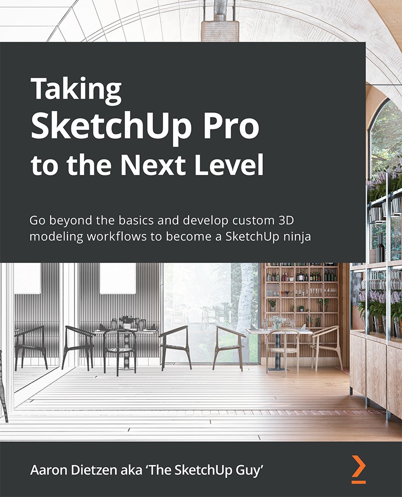 Taking Sketchup Pro To The Next Level Aaron Dietzen Aka The Sketchup Guy