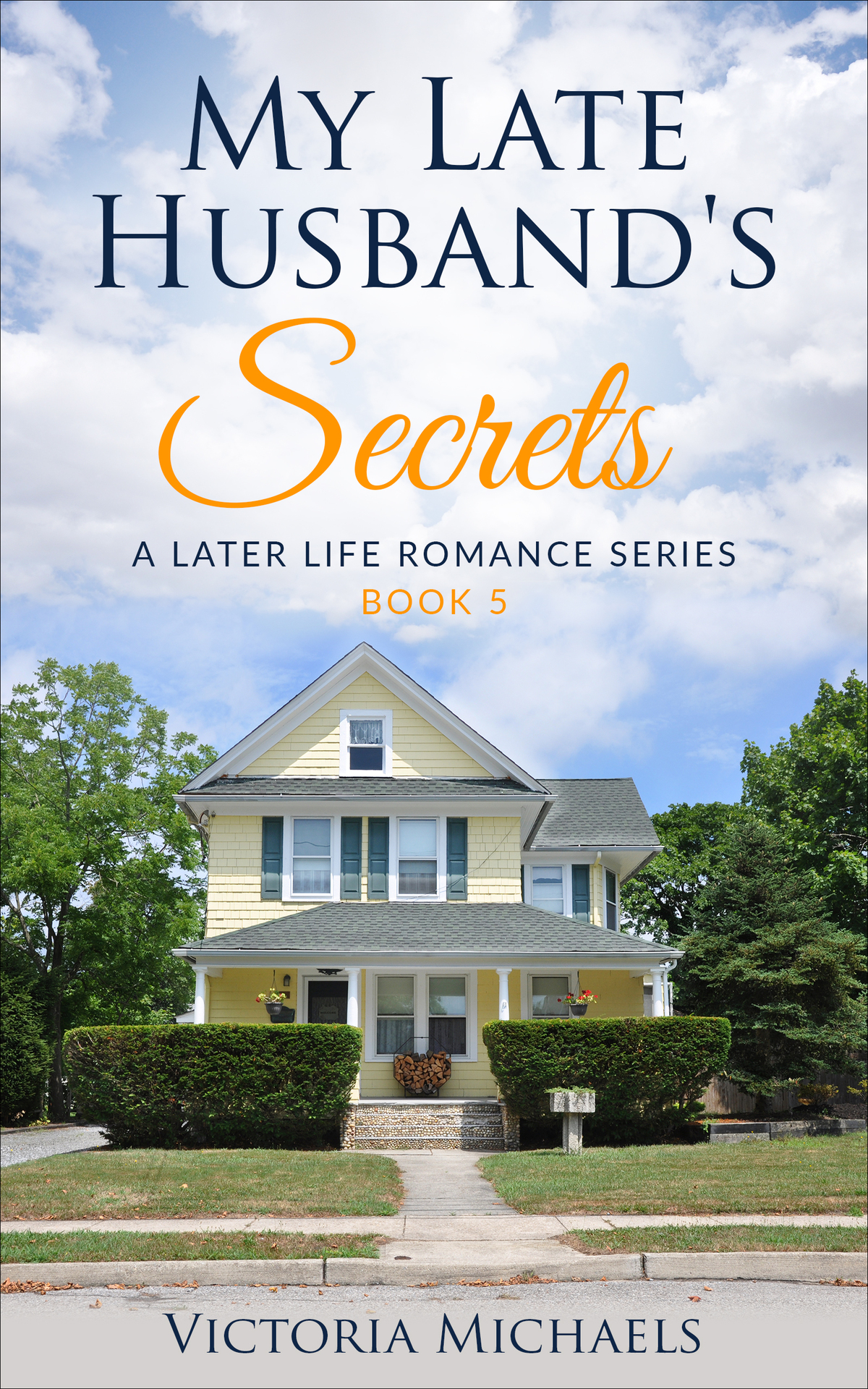 Victoria Michaels Later Life Romance 05 My Late Husbands Secrets Victoria Michaels