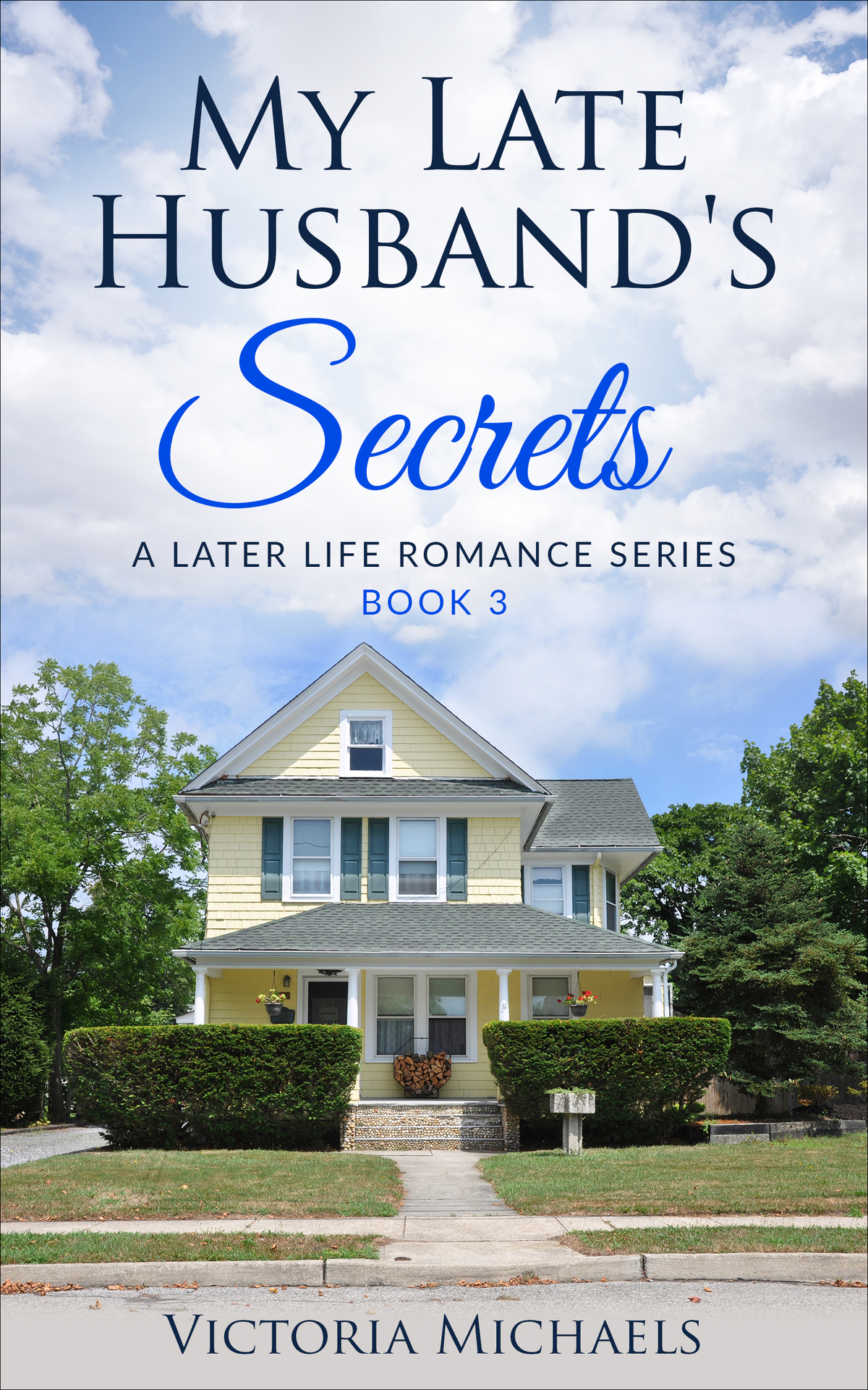 Victoria Michaels Later Life Romance 03 My Late Husbands Secrets Victoria Michaels
